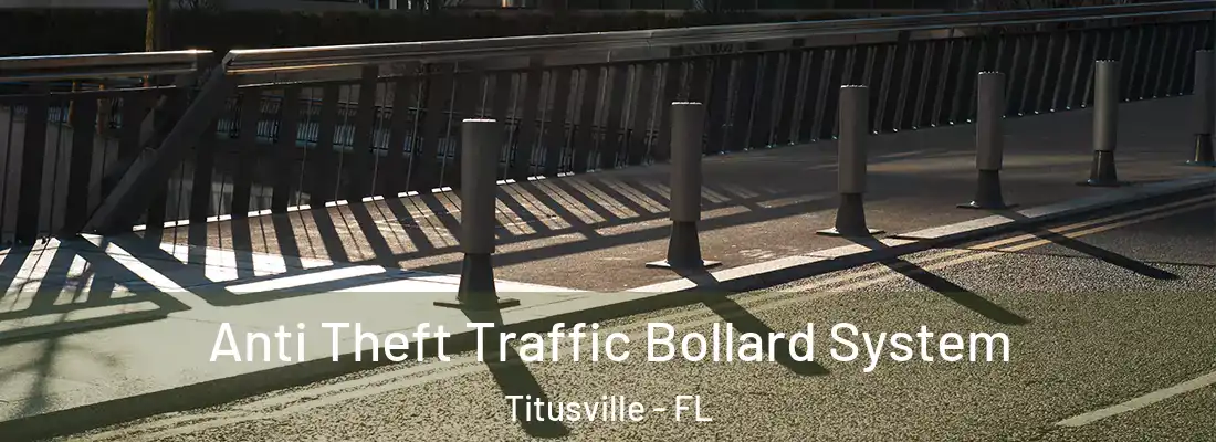 Anti Theft Traffic Bollard System Titusville - FL
