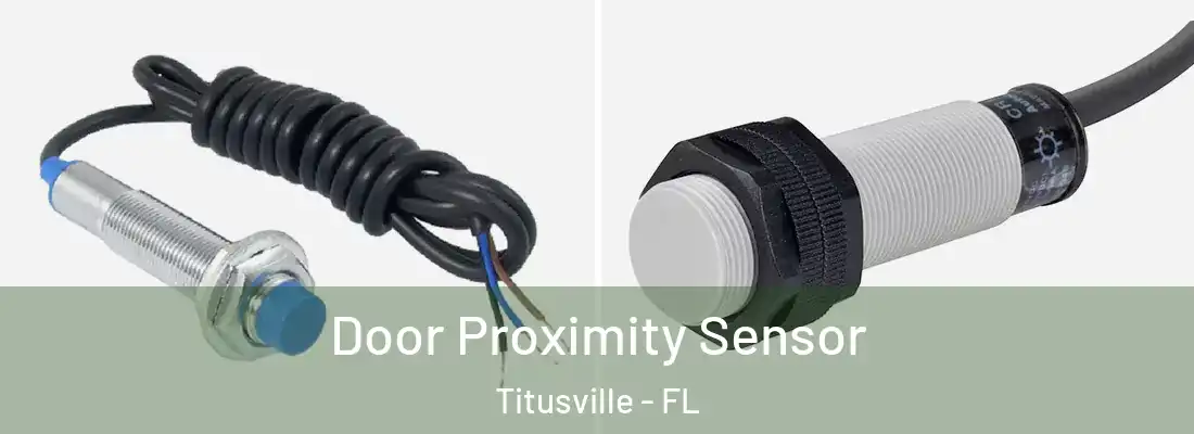  Door Proximity Sensor Titusville - FL