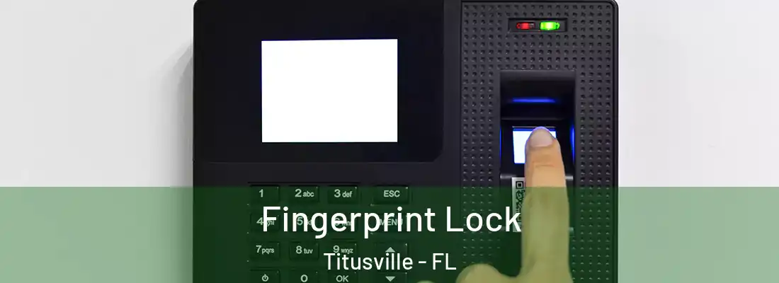  Fingerprint Lock Titusville - FL