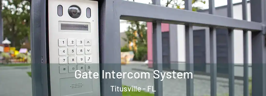  Gate Intercom System Titusville - FL