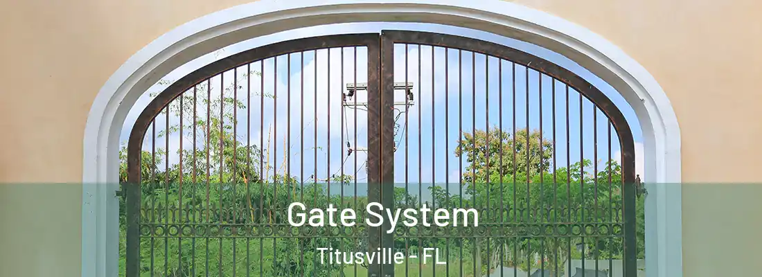 Gate System Titusville - FL