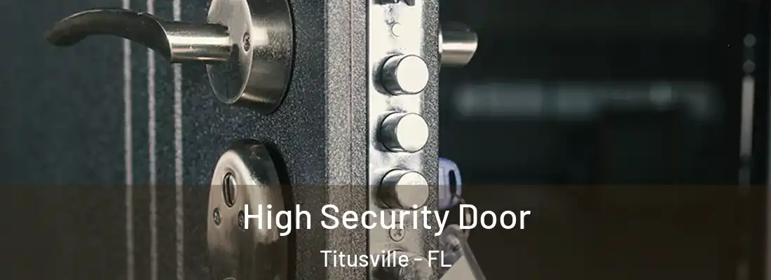  High Security Door Titusville - FL